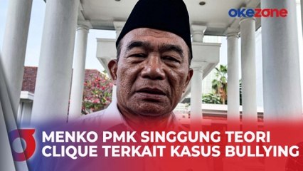 Ramai Kasus Bullying Menko PMK Singgung Teori Clique, Apa Itu?