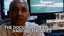 MH370: The Plane That Disappeared: 5 Things To Know Before You Watch The Netflix Docuseries
