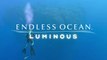 Endless Ocean Luminous – Bande-annonce
