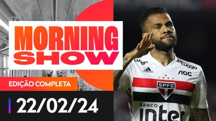 Daniel Alves É Condenado na Espanha ⚖️ - Últimas Notícias do Morning Show (22/02/2024)