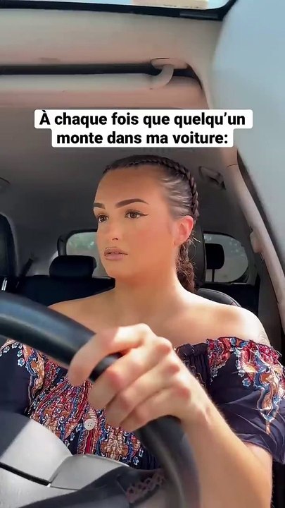 A chaque fois que quelqu’un monte dans ma voiture_