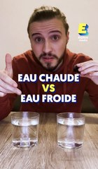 Eau chaude VS eau froide