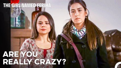Feriha Was Very Angry About The Situation - The Girl Named Feriha