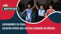 Luchadores cubanos se fugan en Mexico ¡Ya suman tres!