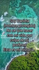 Daniela-historias de personas contandonos sus experiencias de forma anónimas conocelas ya!!