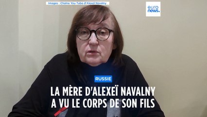 La mère d'Alexei Navalny dit avoir vu le corps de son fils