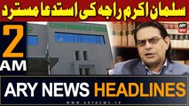 ARY News 2 AM Headlines 23rd February 2024 | ECP rejects Salman Akram Raja’s plea against election results