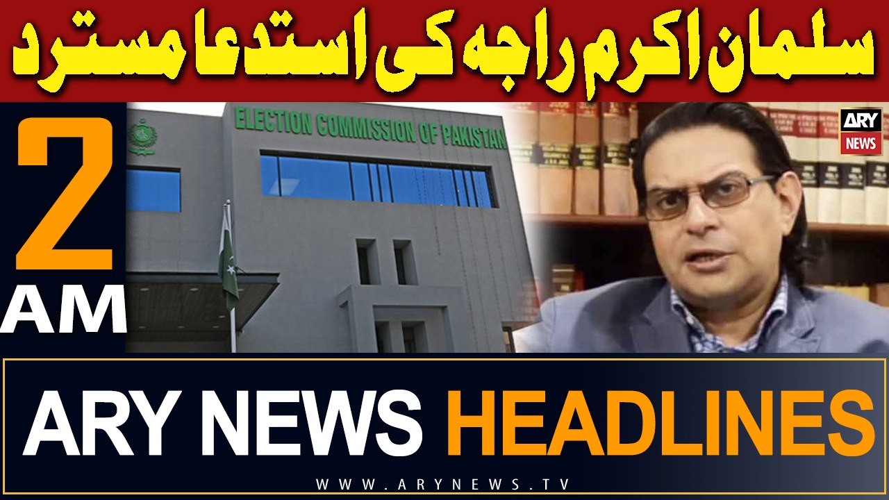 ARY News 2 AM Headlines 23rd February 2024 | ECP rejects Salman Akram Raja’s plea against election results