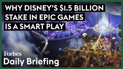 Why Disney’s $1.5 Billion Stake In Epic Games Is A Smart Play