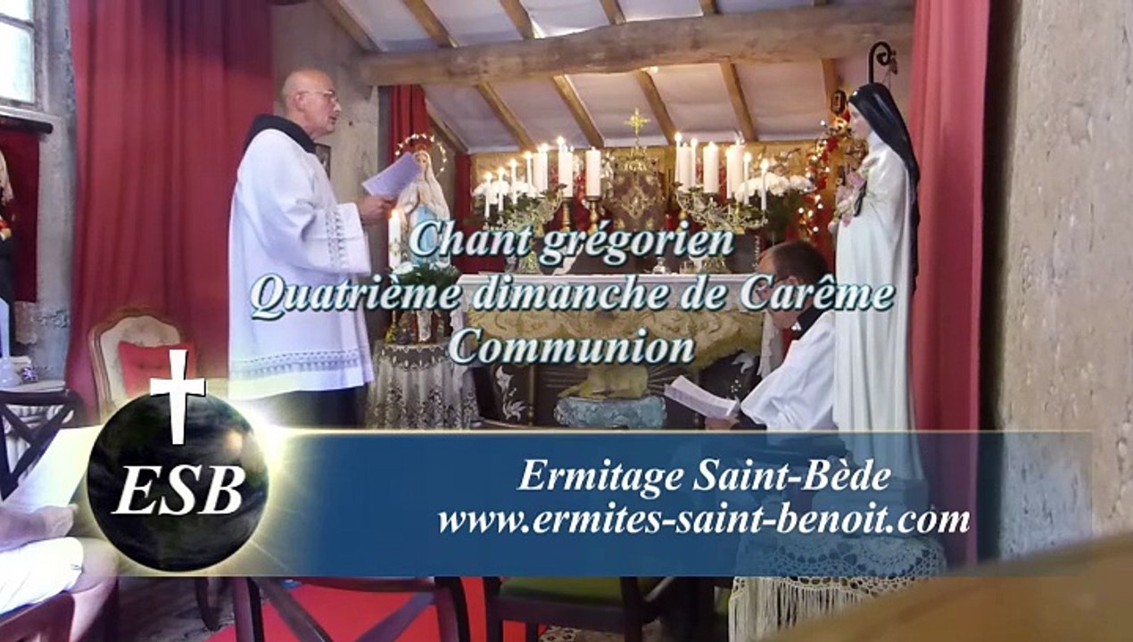 Communion Jerusalem quæ ædificatur du Quatrième dimanche de Carême - Ermitage Saint-Bède - Jean-Claude Guerguy pour Ciné Art Loisir.