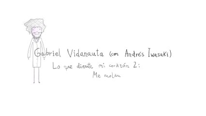 Gabriel Vidanauta - Lo que diente mi corazón 2: Me molan tus muelas (Lyric Video)