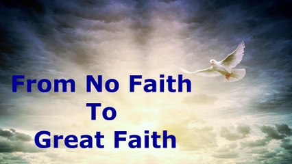 From No Faith To Great Faith | Pastor Robby Dickerson