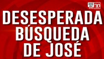 Desesperada búsqueda de José: el jueves salió a trabajar y nunca llegó