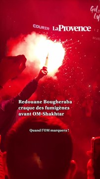 Redouane Bougheraba craque des fumigènes et chauffe le Vélodrome avant OM-Shakhtar
