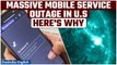 US Mobile Networks Suffer Outages: AT&T, Verizon, T-Mobile, Cricket Wireless Impacted| Oneindia News