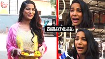 Poonam Pandey Spotted At Laxmi Narayan Temple: ''Mujhe Publicity Ki Zarurat Nahi Hai, Mai Bachpan Se Famous Hoon