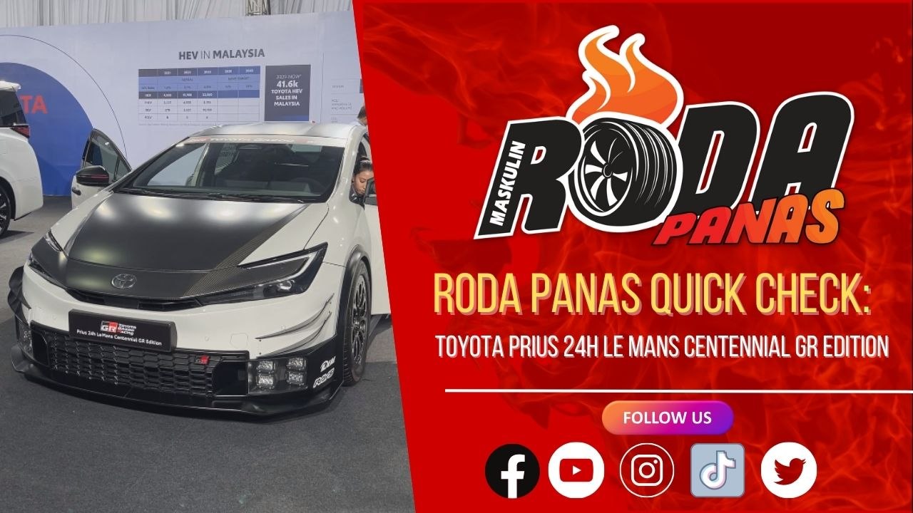 RODA PANAS QUICK CHECK : TOYOTA PRIUS 24H LE MANS CENTENNIAL GR EDITION