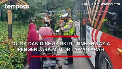 Polda dan Dishub DKI Rutinkan Razia Pengendara Motor Lawan Arah Dua Kali Sehari