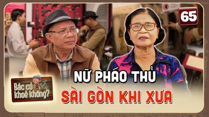 Nữ pháo thủ pháo kích vào Sở chỉ huy của tướng Mỹ Westmoreland tại Sài Gòn khi xưa _ BCKK #65