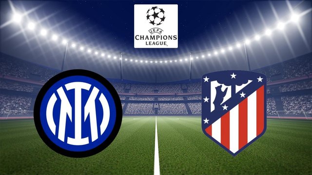 Bande annonce Inter Milan / Atlético Madrid - Football Ligue des champions