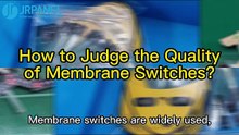 How to Judge Quality of Membrane Switches - JRPanel