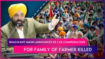 Punjab CM Bhagwant Mann Announces Rs 1 Crore Compensation, Job For Sister Of Farmer Killed