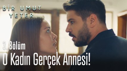O kadın Umut'un gerçek annesi! - Bir Umut Yeter 3  Bölüm
