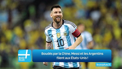 Boudés par la Chine, Messi et les Argentins filent aux États-Unis !