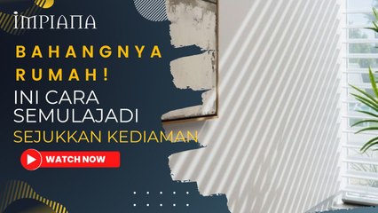 Bahangnya Rumah! Ini Cara Semulajadi Sejukkan Kediaman