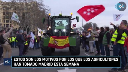Estos son los motivos por los que los agricultores han tomado Madrid esta semana