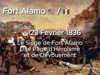  23 Février 1836 : Le Siège de Fort Alamo : Une Page d'Héroïsme et de Dévouement