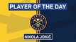 NBA Player of the Day - Nikola Jokic