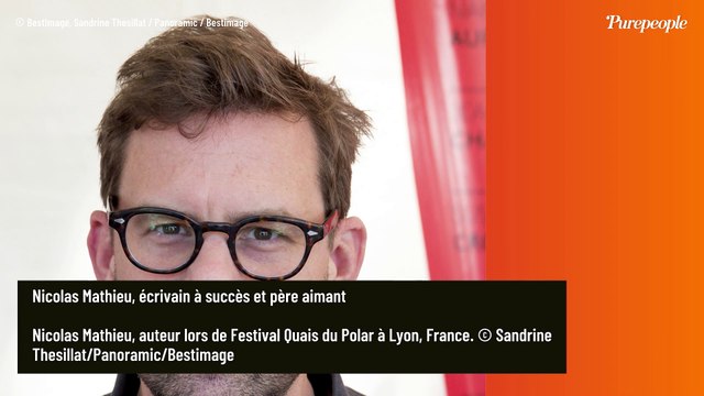 Nicolas Mathieu : L'écrivain star, papa d'un garçon qu'il partage avec sa maman, tendres photos de leurs vacances à deux
