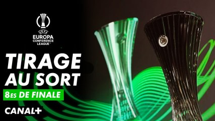 Tirage au sort des 8èmes de finale de Ligue Europa Conference en direct !