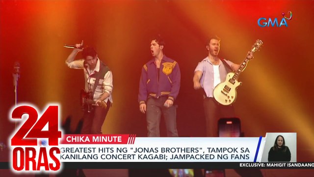 Greatest hits ng Jonas Brothers, tampok sa kanilang concert kagabi; jampacked ng fans | 24 Oras