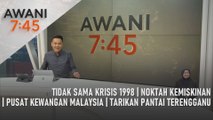 AWANI 7:45 [23/02/2024] – Tidak sama krisis 1998 | Noktah kemiskinan | Pusat kewangan Malaysia | Tarikan pantai Terengganu