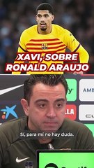 XAVI sobre una "dolorosa venta" de ARAUJO en el BARÇA