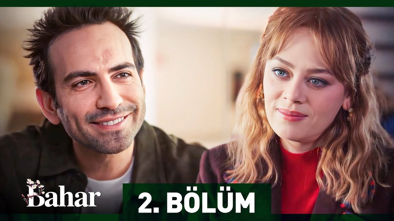Bahar 2. Bölüm