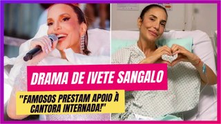 Ivete Sangalo Internada: Fãs Demonstram Preocupação nas Redes Sociais!