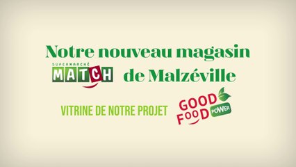 Notre nouveau magasin de Malzéville, vitrine de notre projet GOOD FOOD POWER !