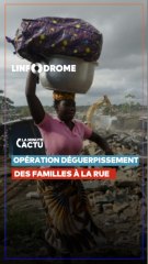 Abidjan :  Les opérations de déguerpissent se poursuivent, des familles à la rue #SHORT
