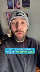 Un outil indispensable pour les monteurs vidéo