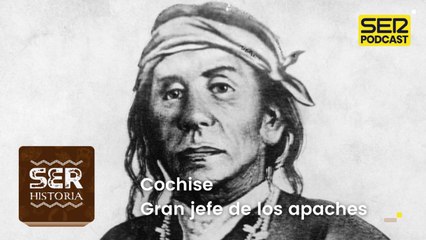 Cochise, gran jefe de los apaches