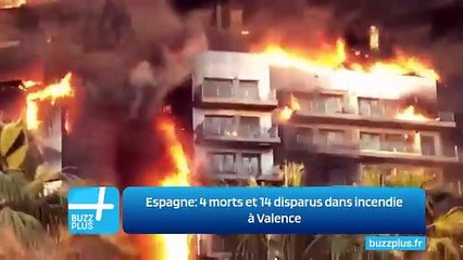 Espagne: 4 morts et 14 disparus dans incendie à Valence