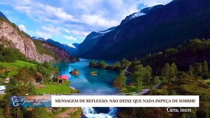 LINDA MENSAGEM  NÃO DEIXE QUE NADA O IMPEÇA DE SORRIR