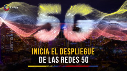 Atención: Inicia oficialmente el despliegue de las redes 5G en Colombia, ya se firmaron permisos