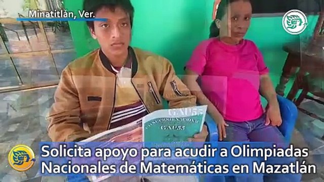 Joven solicita apoyo para acudir a Olimpiadas Nacionales de Matemáticas en Mazatlán