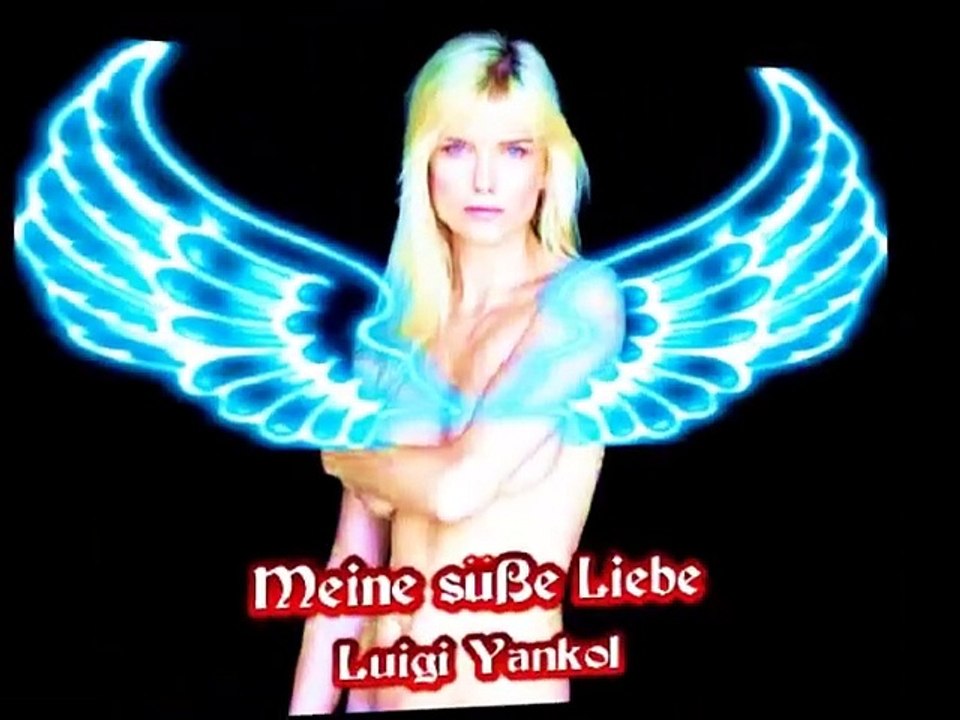 Meine süße Liebe Luigi Yankol