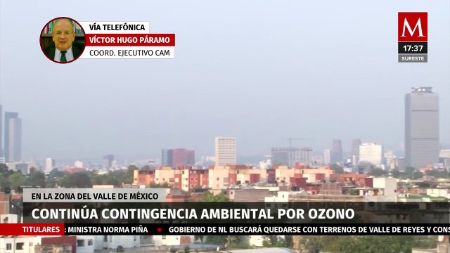 Continúa contingencia ambiental por ozono en la zona del Valle de México