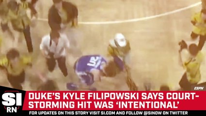 Duke's Kyle Filipowski Says Court-Storming Hit Was 'Intentional'